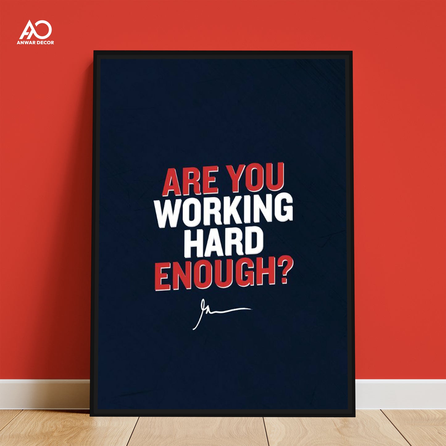 Are You Working Hard Enough Quotes | Motivational Wall Frame - Anwar Decor