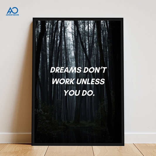 Dreams Don't Work Quotes | Motivational Wall Frame - Anwar Decor
