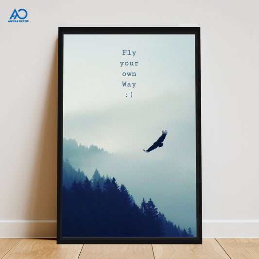Fly Your Own Way Art | Motivational Wall Art - Anwar Decor