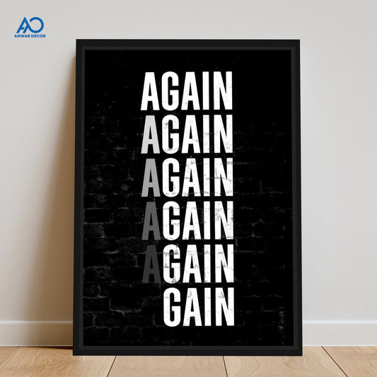 Again Again Gain Motivational Art | Motivational Wall Art - Anwar Decor