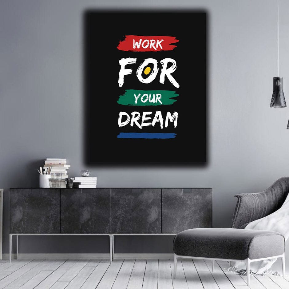 Work For Your Dream - Motivational wall frame - Anwar Decor